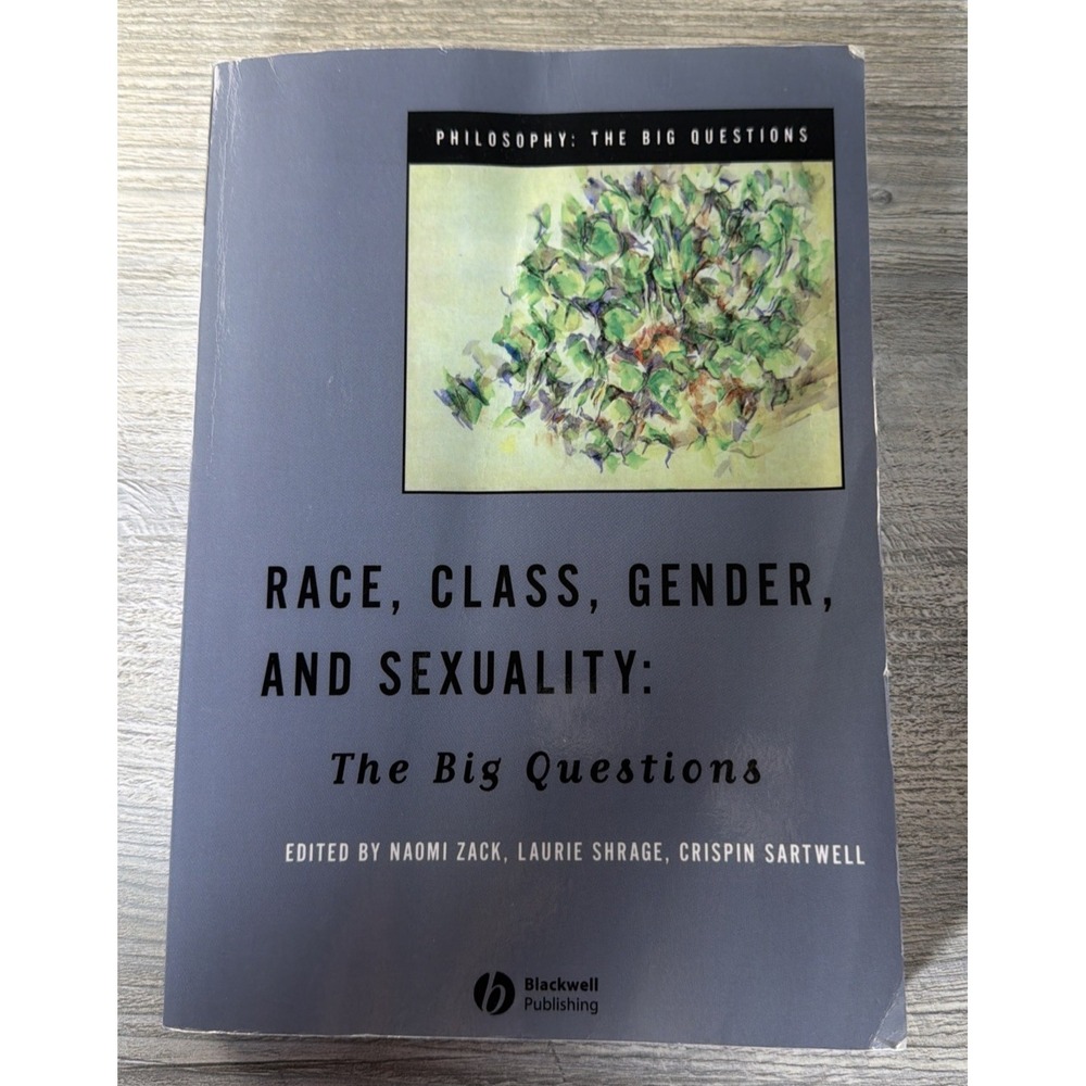 Race Class Gender And Sexuality The Big Questions - Zack Shrage Sartwell